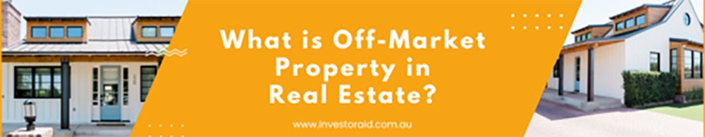 Off-Market Property in Real Estate Investing
